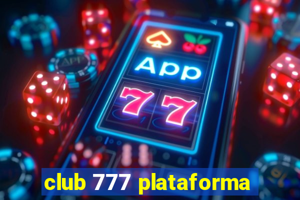 club 777 plataforma